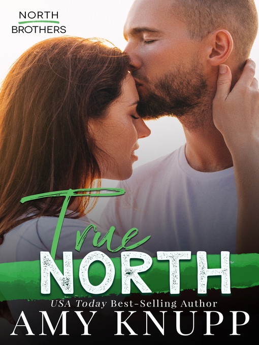 Title details for True North by Amy Knupp - Available